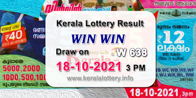 kerala-lottery-results-today-18-10-2021-win-win-w-638-result-keralalottery.info kerala-lottery-results-today-18-10-2021-win-win-w-638-result-keralalottery.info