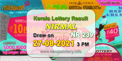 kerala-lottery-results-today-27-08-2021-nirmal-nr-239-result-keralalottery.info